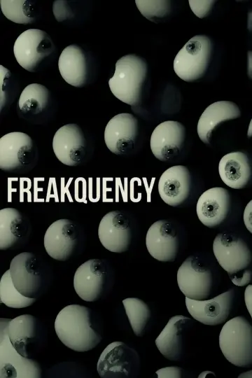 Plakat do filmu "Freakquency" #927816
