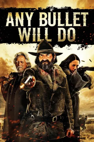 Plakat do filmu "Any Bullet Will Do" #1587788