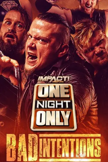 Plakat do filmu "IMPACT Wrestling: One Night Only: Bad Intentions" #876577