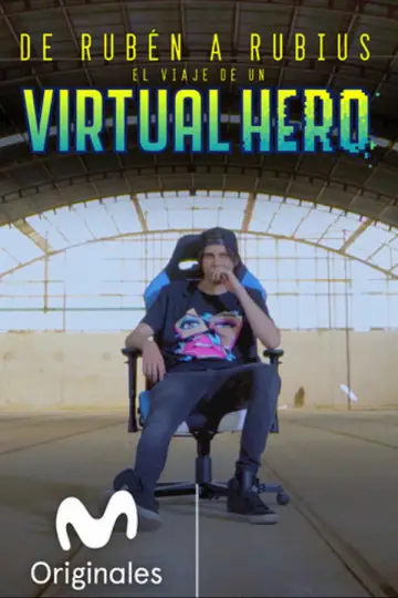 De Rubén a Rubius: El Viaje de un Virtual Hero plakat
