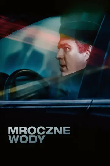 Plakat do filmu "Mroczne Wody" #506643