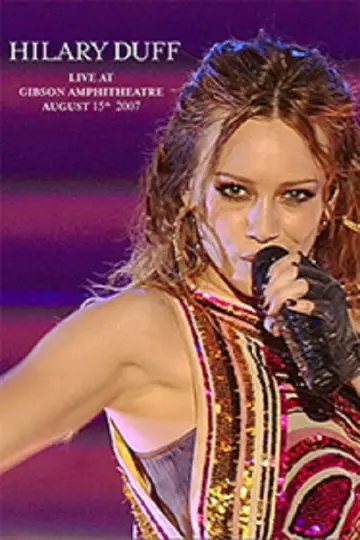 Plakat do filmu "Hilary Duff: Live at Gibson Amphitheatre" #1523235