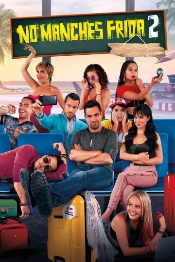 No manches, Frida 2: paraíso destruido