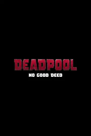 Plakat do filmu "Deadpool: No Good Deed" #990783