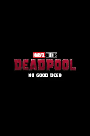 Deadpool: No Good Deed