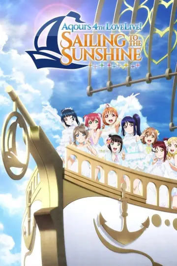 Aqours 4th LoveLive! ~Sailing to the Sunshine~