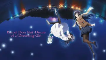 Zasłona do filmu "Rascal Does Not Dream of a Dreaming Girl" #749888