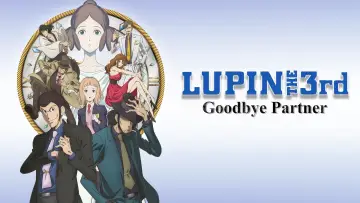 Zasłona do filmu "Lupin III: Goodbye Partner" #428985