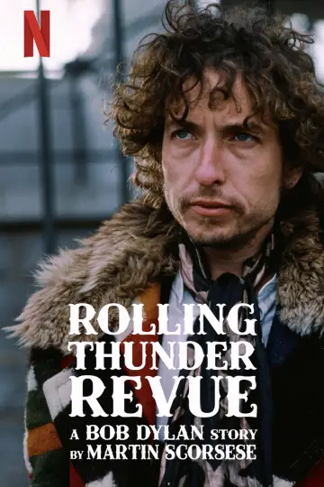 Plakat do filmu "Rolling Thunder Revue: Opowieść o Bobie Dylanie od Martina Scorsese" #1098657