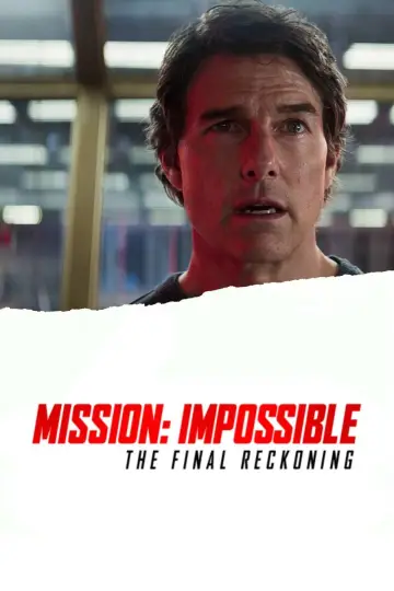 Plakat do filmu "Mission: Impossible - The Final Reckoning" #515977