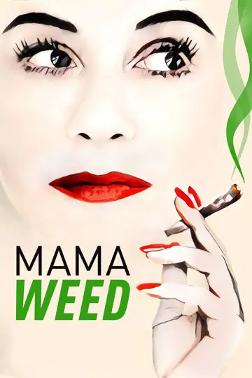 Plakat do filmu "Mama Weed" #1037376