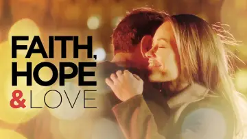 Zasłona do filmu "Faith, Hope & Love" #1065919