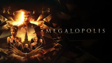 Zasłona do filmu "Megalopolis" #595825