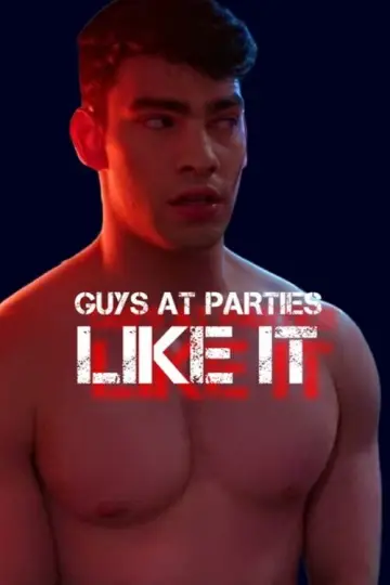 Plakat do filmu "Guys at Parties Like It" #918114