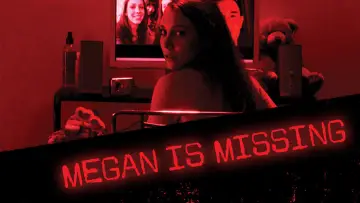 Zasłona do filmu "Megan is Missing" #295033