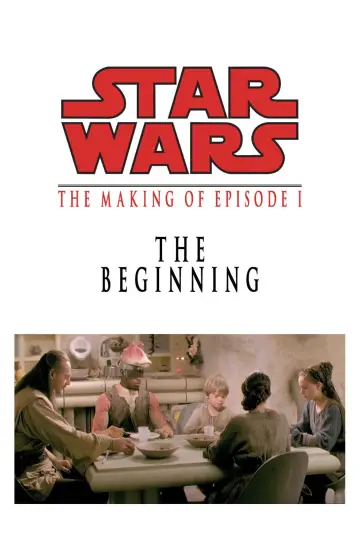 The Beginning: The Making of Star Wars Episode I plakat