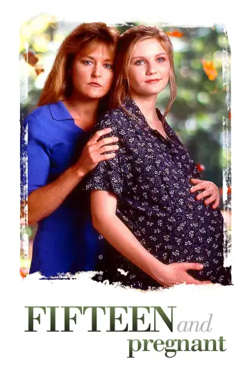 Plakat do filmu "Fifteen and Pregnant" #1645683