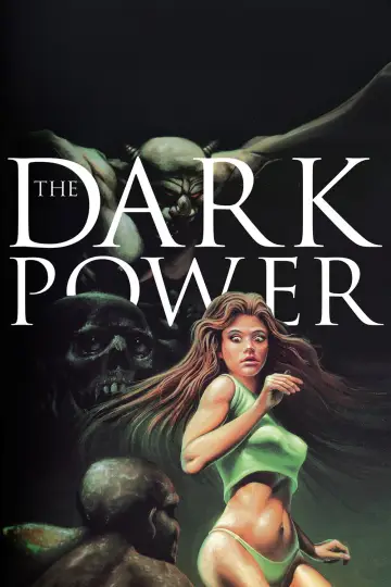 The Dark Power