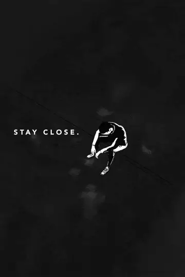 Plakat do filmu "Stay Close" #1171004