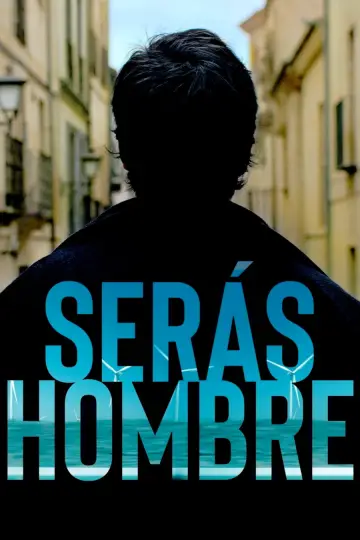 Serás hombre
