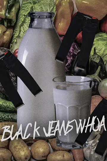 Plakat do filmu "Black Jeans Whoa" #822964