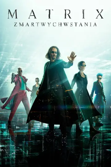 Plakat do filmu "Matrix Zmartwychwstania" #601364