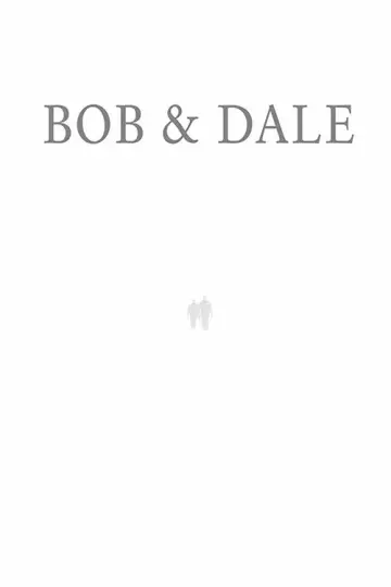 Plakat do filmu "Bob & Dale" #730142