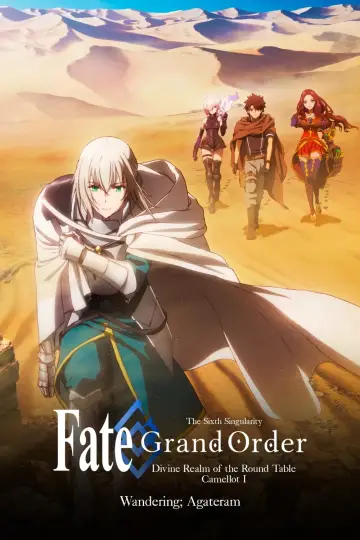 Plakat do filmu "Fate/Grand Order: Shinsei Entaku Ryouiki Camelot 1 - Wandering; Agateram" #135024