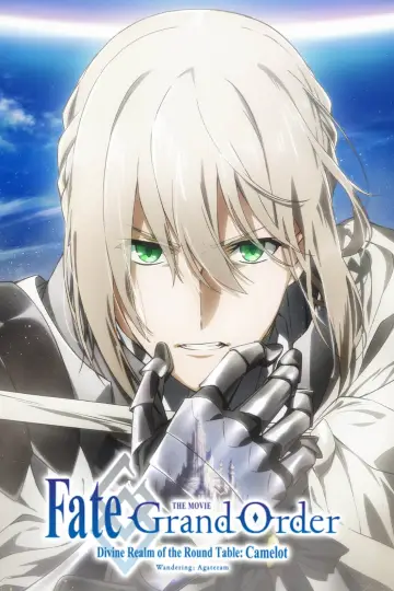 Plakat do filmu "Fate/Grand Order: Shinsei Entaku Ryouiki Camelot 1 - Wandering; Agateram" #135025