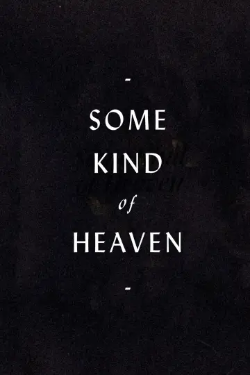 Plakat do filmu "Some Kind of Heaven" #1623610