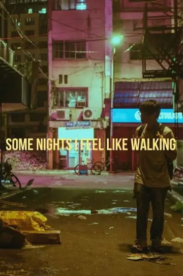 Plakat do filmu "Some Nights I Feel Like Walking" #701234