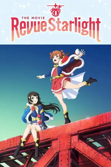 Shoujo☆Kageki Revue Starlight: The Movie