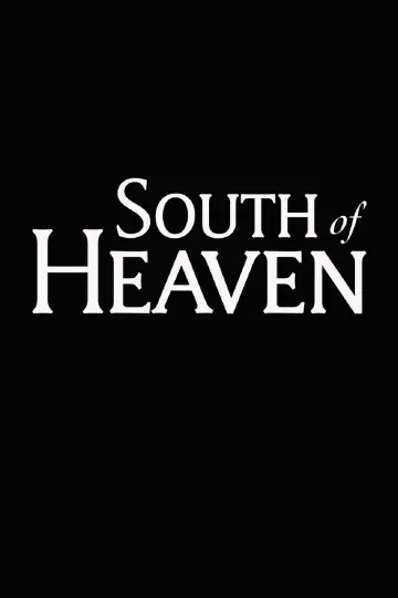 Plakat do filmu "South of Heaven" #1088003