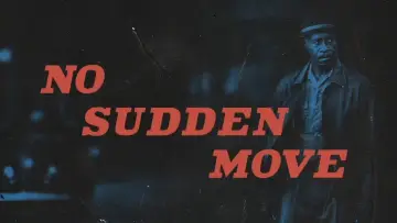 Zasłona do filmu "Bez gwałtownych ruchów" #91240