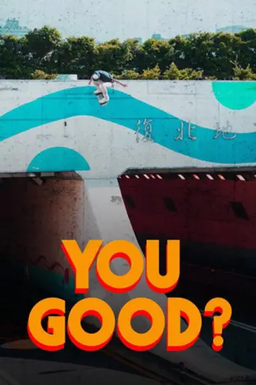 YOU GOOD? plakat