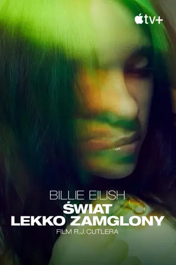 Plakat do filmu "Billie Eilish: Świat lekko zamglony" #886891