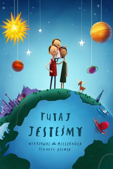 Plakat do filmu "Tutaj jesteśmy: wskazówki dla mieszkańca planety Ziemia" #1039198