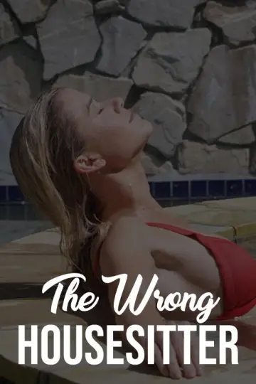 Plakat do filmu "The Wrong House Sitter" #1160241