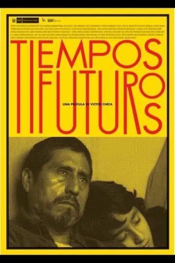 Plakat do filmu "Tiempos Futuros" #456405