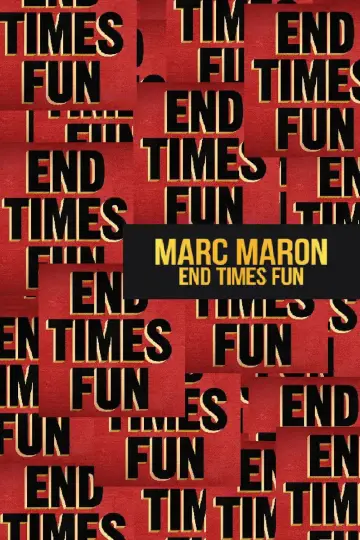 Plakat do filmu "Marc Maron: End Times Fun" #1898314