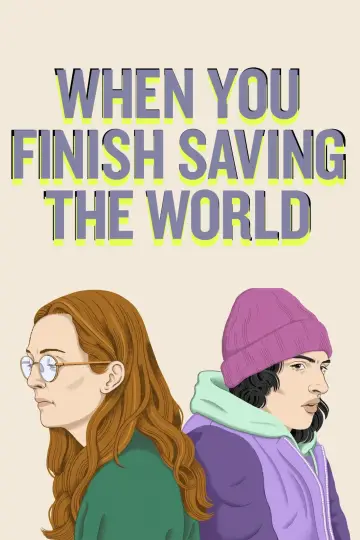 Plakat do filmu "When You Finish Saving the World" #1025972