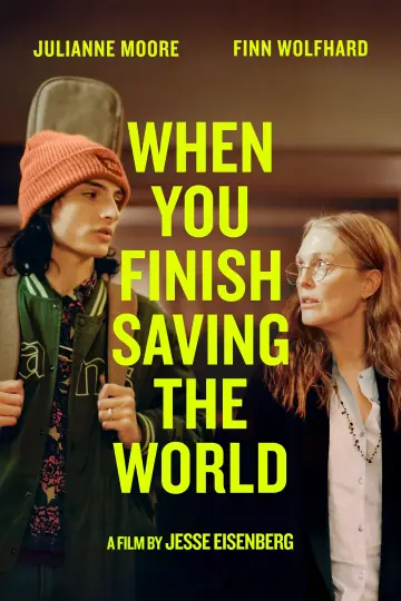 Plakat do filmu "When You Finish Saving the World" #110823