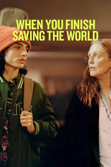 Plakat do filmu "When You Finish Saving the World" #110834