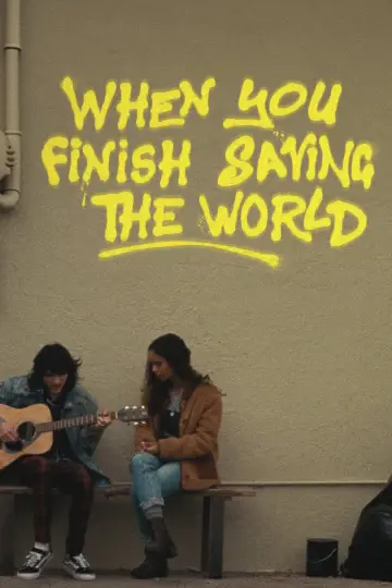 Plakat do filmu "When You Finish Saving the World" #445436