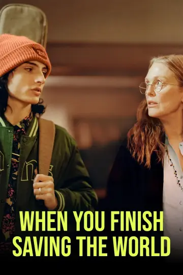 Plakat do filmu "When You Finish Saving the World" #489698