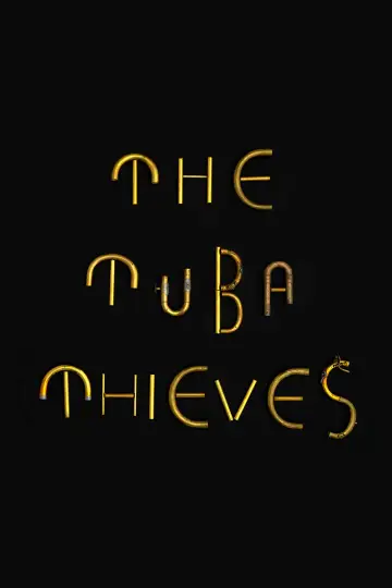 Plakat do filmu "The Tuba Thieves" #1078245