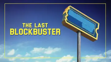 Zasłona do filmu "The Last Blockbuster" #1096262