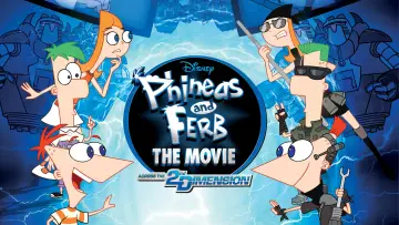 Zasłona do filmu "Fineasz i Ferb: Podróż w 2-gim wymiarze" #91433