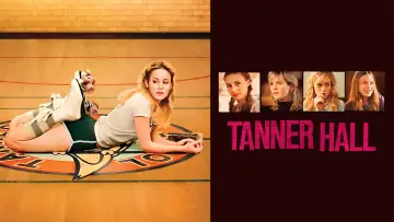 Zasłona do filmu "Tanner Hall" #1117062