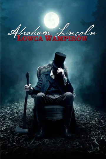Abraham Lincoln: Łowca Wampirów